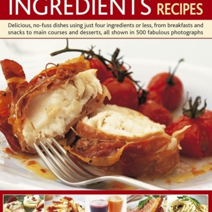 Three and Four Ingredients: 500 Recipes