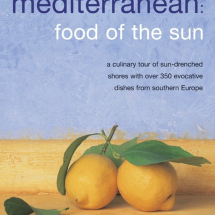 Meditteranean: Food of the Sun