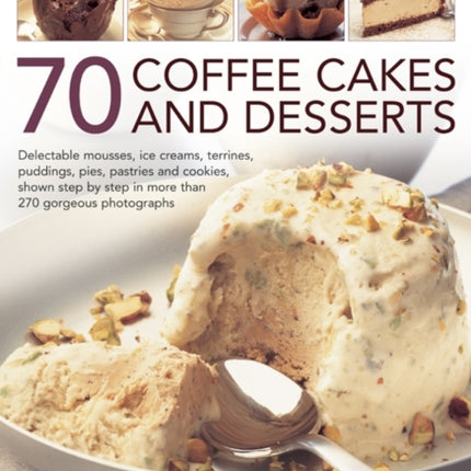 70 Coffee Cakes & Desserts