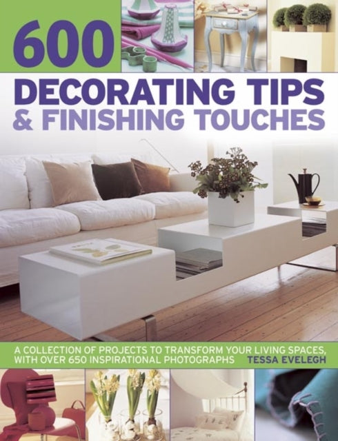 600 Decorating Tips & Finishing Touches: A