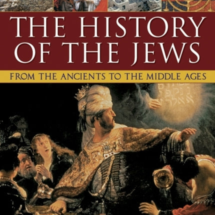 History of the Jews from the Ancients to the Middle Ages