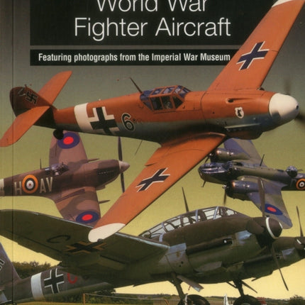 Illustrated Transport Encyclopedia: World War II Fighter Aircraft