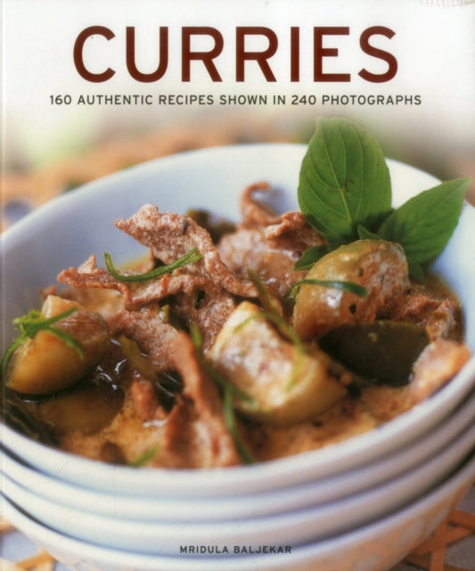 Curries: 160 Authentic Recipes Shown in 240 Photographs