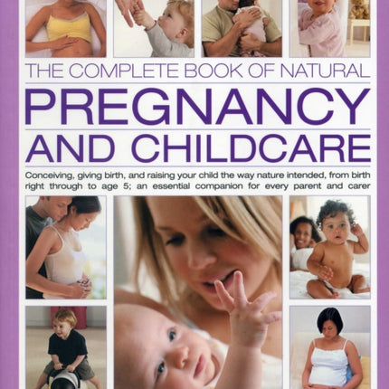 Complete Book of Natural Pregnancy and Childcare