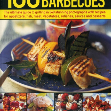 100 Best-Ever Step-by-Step Barbecues: The