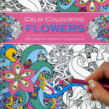 Calm Colouring: Flowers