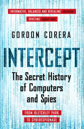 Intercept: The Secret History of Computers and Spies