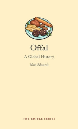 Offal A Global History Edible