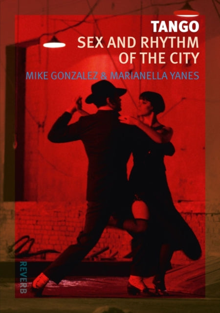 Tango Sex and Rhythm of the City Reverb
