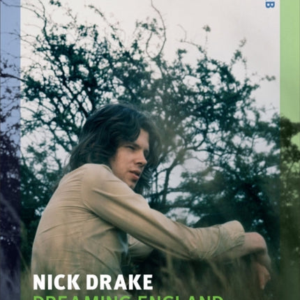 Nick Drake: Dreaming England