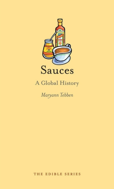Sauces A Global History Edible