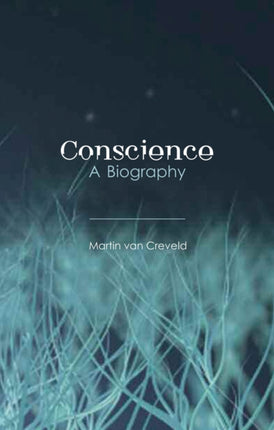 Conscience A Biography