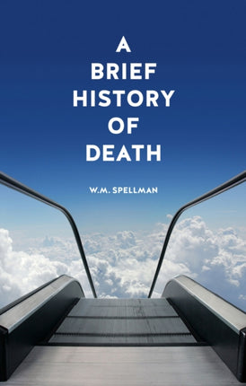 A Brief History of Death