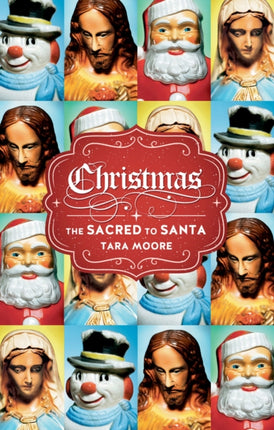 Christmas The Sacred to Santa