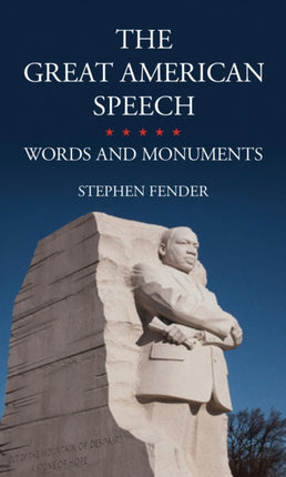 The Great American Speech Words and Monuments