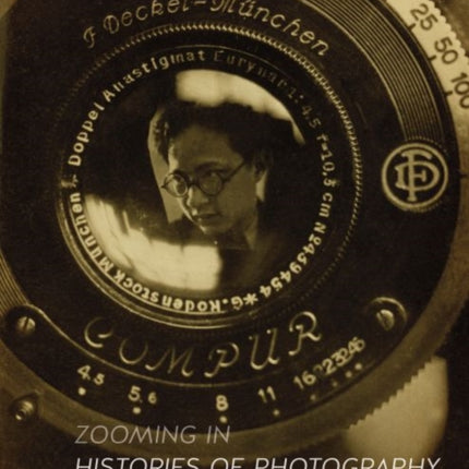 Zooming In Histories of Photography in China