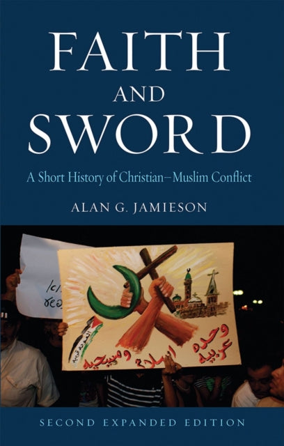 Faith and Sword A Short History of