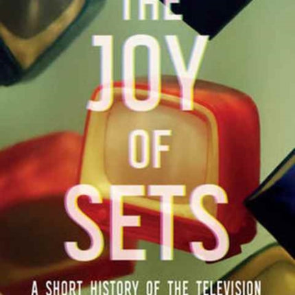 The Joy of Sets: A Short History of the