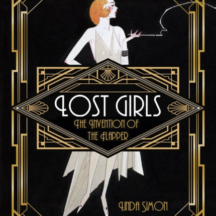 Lost Girls: The Invention of the Flapper