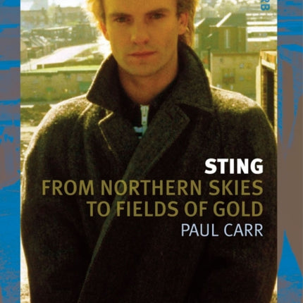 Sting: From Northern Skies to Fields of Gold