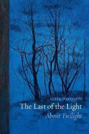 The Last of the Light: About Twilight