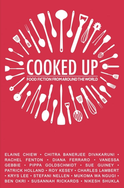 Cooked Up: Food Fiction from Around the World