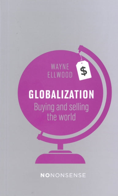 NoNonsense Globalization: Buying and Selling the World