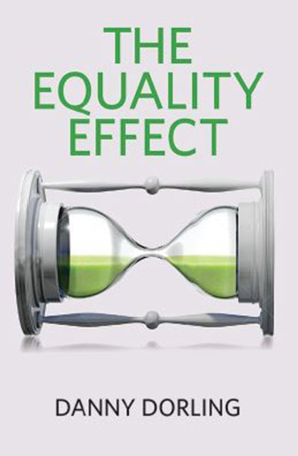 The Equality Effect: Improving Life for Everyone