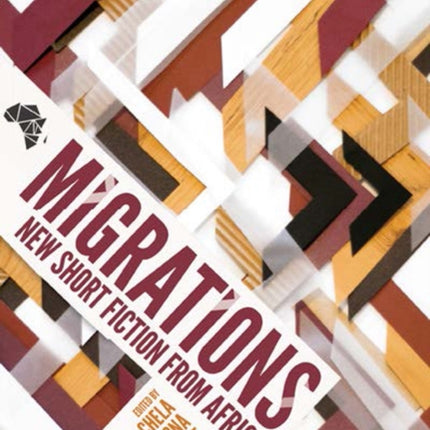 Migrations: New Short Fiction from Africa