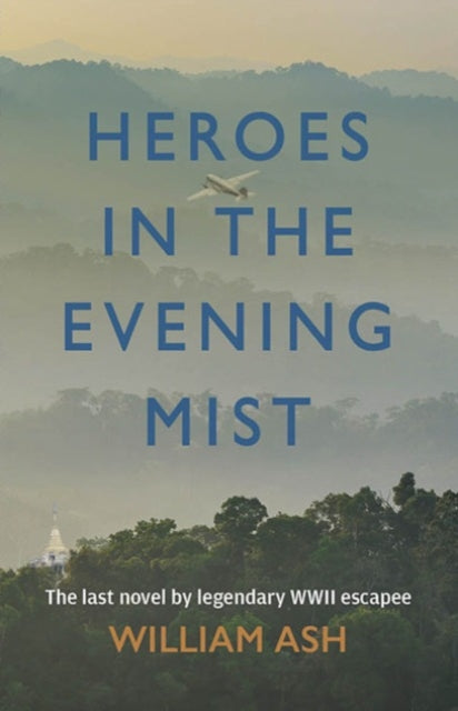 Heroes in the Evening Mist