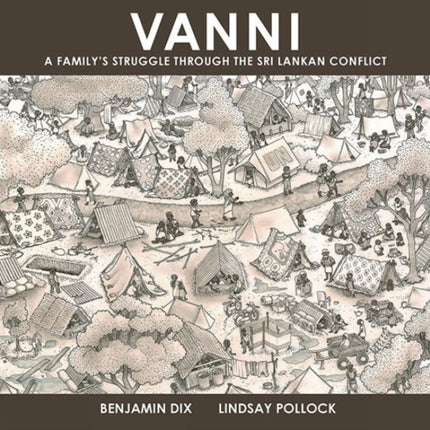 Vanni: A Family's Struggle Through The Sri Lankan Conflict