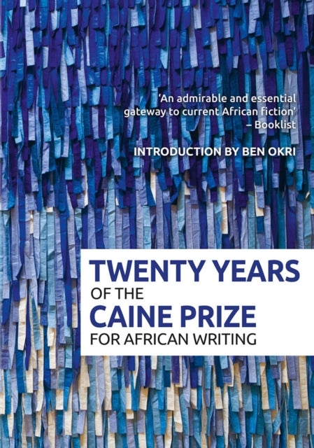 Twenty Years of the Caine Prize for African Writing