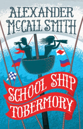 School Ship Tobermory: A School Ship Tobermory Adventure (Book 1)