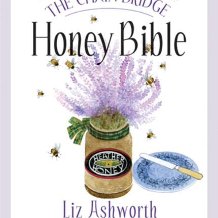 The Chain Bridge Honey Bible