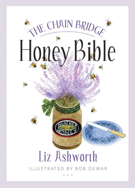 The Chain Bridge Honey Bible