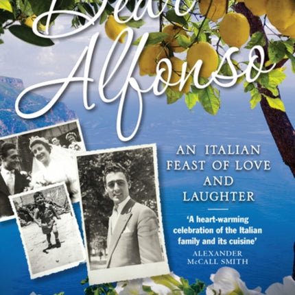 Dear Alfonso An Italian Feast of Love and Laughter