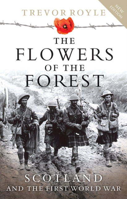 The Flowers of the Forest: Scotland and the First World War