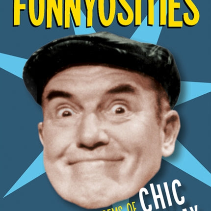 Funnyosities The Comic Gems of Chic Murray