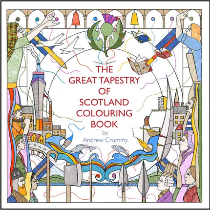 The Great Tapestry of Scotland Colouring Book