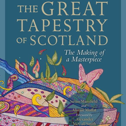 The Great Tapestry of Scotland: The Making of a Masterpiece