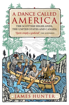 A Dance Called America: The Scottish Highlands, the United States and Canada