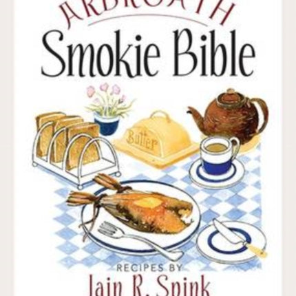 The Arbroath Smokie Bible