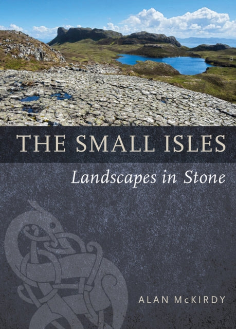 The Small Isles: Landscapes in Stone