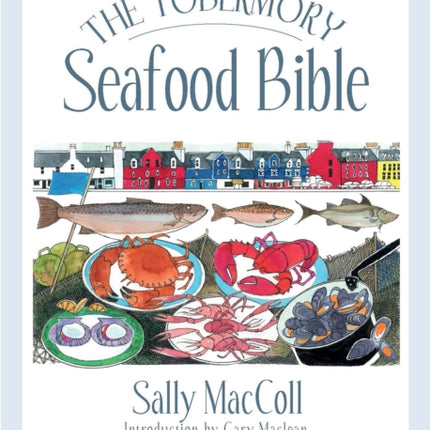 The Tobermory Seafood Bible