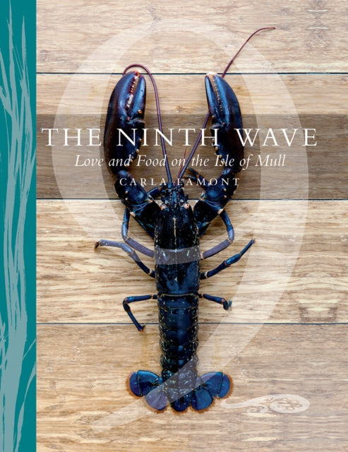 The Ninth Wave: Love and Food on the Isle of Mull