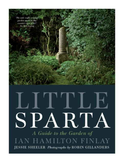 Little Sparta: A Guide to the Garden of Ian Hamilton Finlay