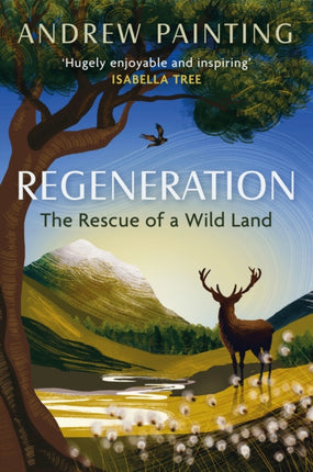 Regeneration: The Rescue of a Wild Land