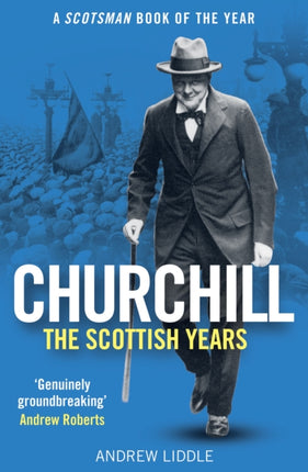 Churchill The Scottish Years