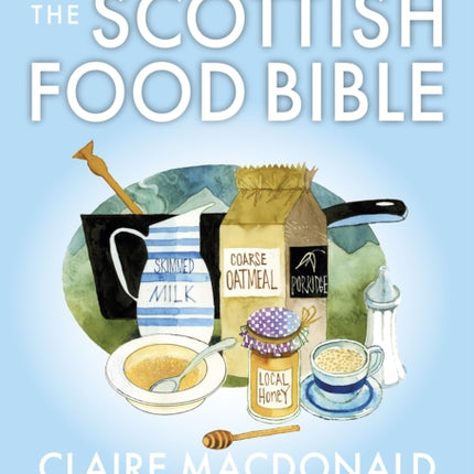 The Scottish Food Bible