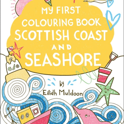 My First Colouring Book Scottish Coast and